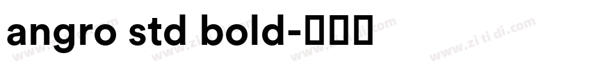 angro std bold字体转换
